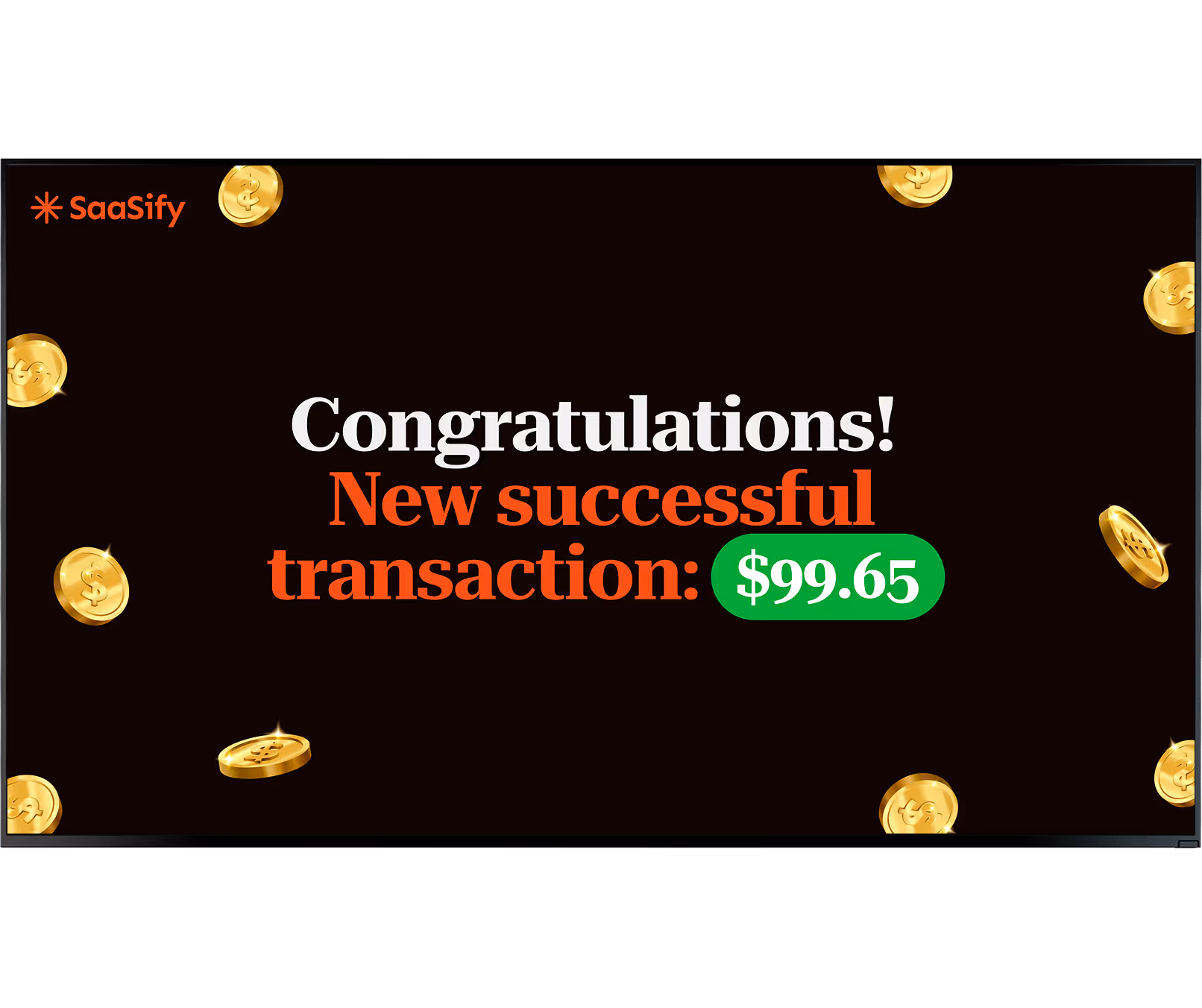 SaaSify message congratulating on a new successful transaction of $99.65 with falling gold coins.