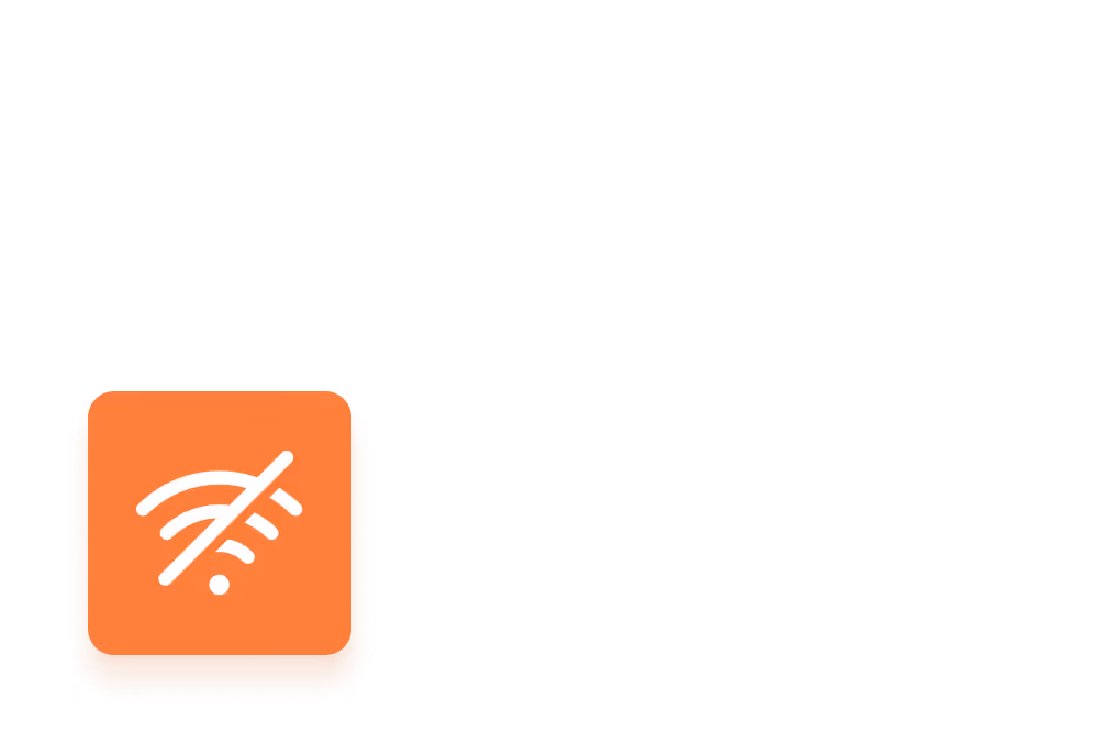 Orange square icon with a white no WiFi symbol crossing out WiFi signal bars.