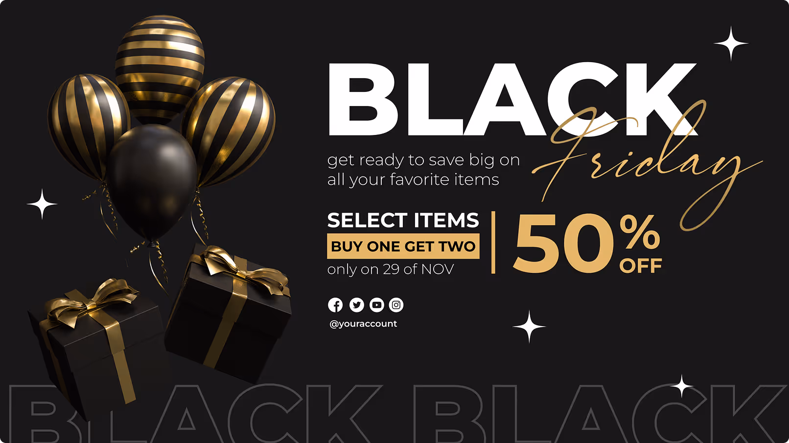Black Friday sale banner with black and gold balloons, gifts, and 50% off on select items Nov 29.