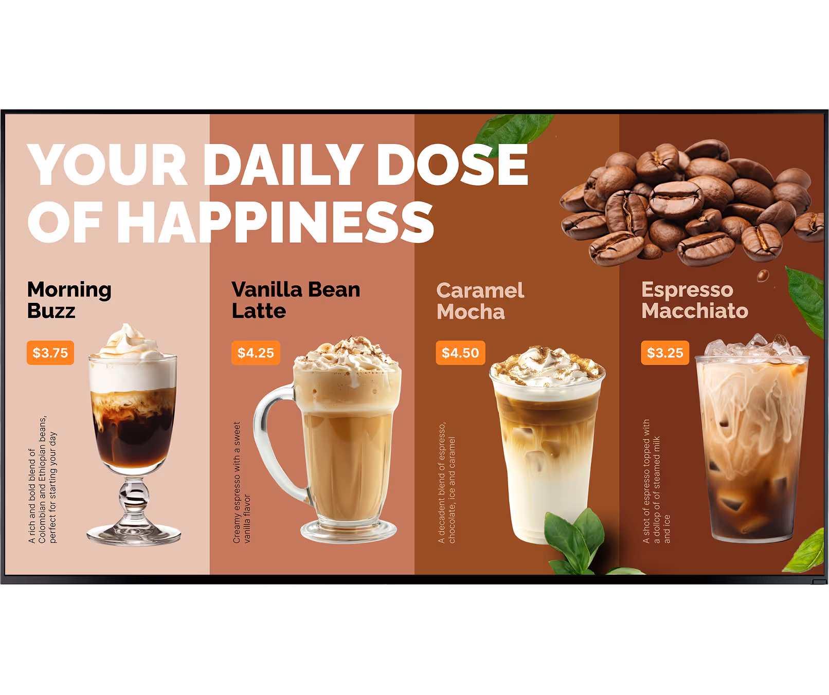 Quatro bebidas de café com preços: Morning Buzz, Vanilla Bean Latte, Caramel Mocha e Espresso Macchiato.